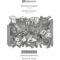 BABADADA black-and-white, American English - Kreyòl Ayisyen, pictorial dictionary - diksyonè vizyèl von Babadada