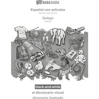 BABADADA black-and-white, Español con articulos - Galego, el diccionario visual - dicionario ilustrado von Babadada