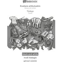 BABADADA black-and-white, Euskara artikuluekin - Türkçe, irudi hiztegia - görsel sözlük von Babadada