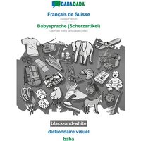 BABADADA black-and-white, Français de Suisse - Babysprache (Scherzartikel), dictionnaire visuel - baba von Babadada
