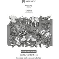 BABADADA black-and-white, Vlaams - Oromo, Beeldwoordenboek - kuusaa jechootaa mullataa von Babadada