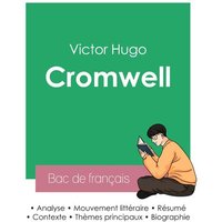 Réussir son Bac de français 2023 : Analyse de Cromwell de Victor Hugo von Bac de français