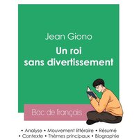 Réussir son Bac de français 2023 : Analyse du roman Un roi sans divertissement de Jean Giono von Bac de français