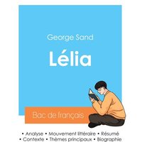 Réussir son Bac de français 2024 : Analyse de Lélia de George Sand von Bac de français