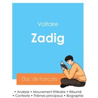 Réussir son Bac de français 2024 : Analyse de Zadig de Voltaire von Bac de français