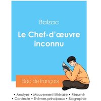 Réussir son Bac de français 2024 : Analyse du roman Le Chef-d'oeuvre inconnu de Balzac von Bac de français