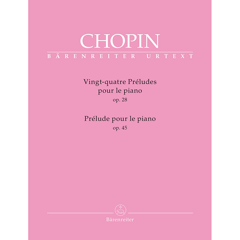 Bärenreiter Chopin Vingt-quatre Préludes op.28/Prélude op.45 für Bärenreiter Chopin Vingt-quatre Préludes op.28/Prélude op.45 für von Bärenreiter
