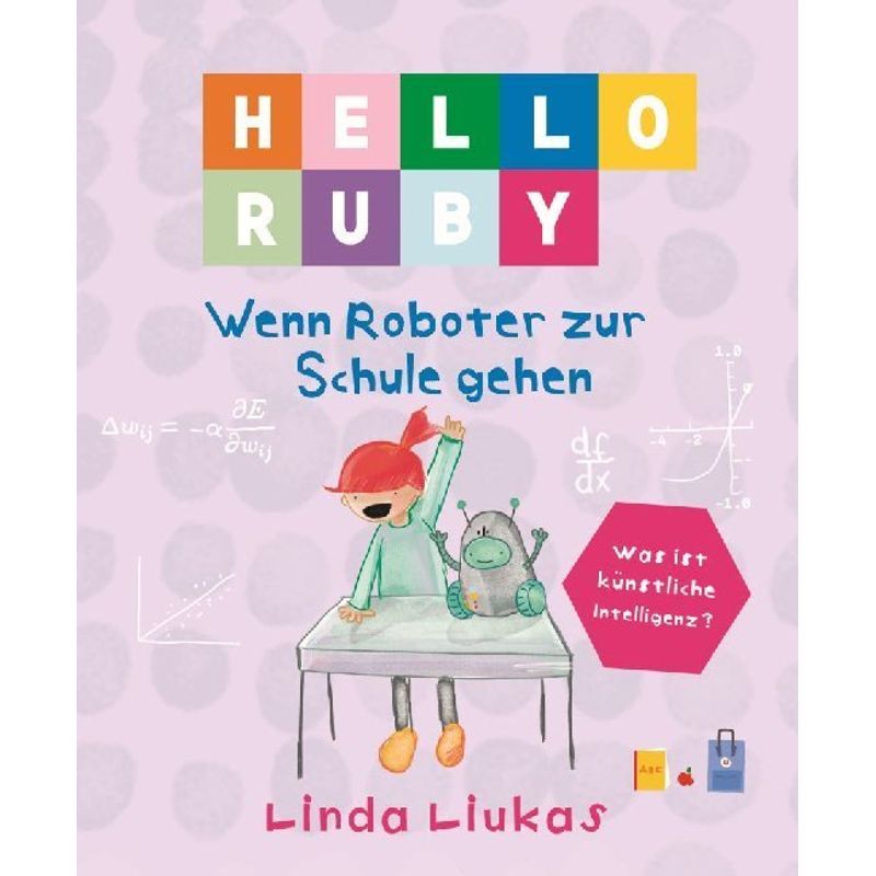 Hello Ruby - Wenn Roboter zur Schule gehen von Bananenblau