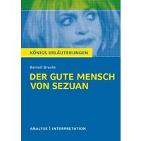 Königs Erläuterungen: Der gute Mensch von Sezuan von Bertolt Brecht. von Bange, C