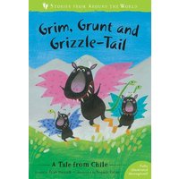 Grim, Grunt, and Grizzle-Tail von Barefoot Books Ltd