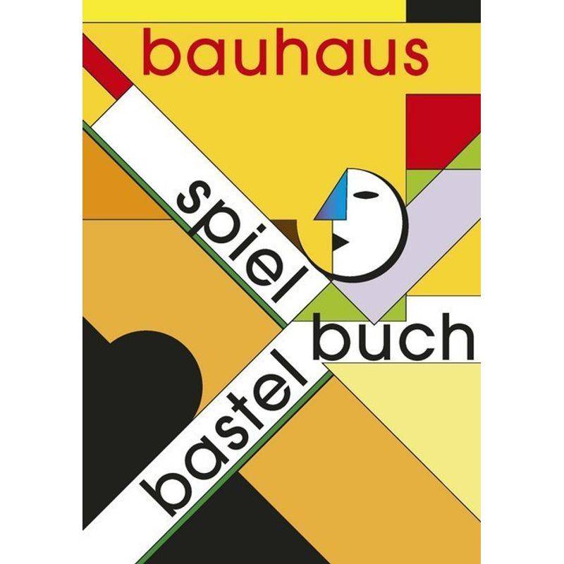 Bauhaus Spiel- und Bastelbuch von Bauhaus-Universitätsverlag Weimar