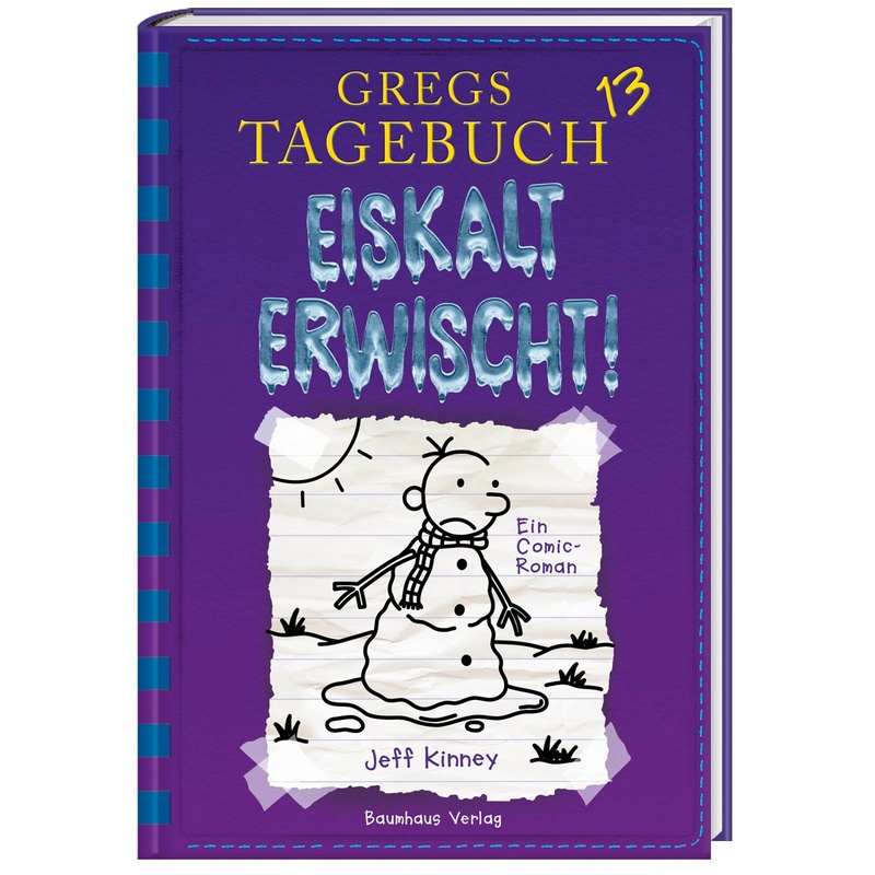 Eiskalt erwischt! / Gregs Tagebuch Bd.13 von Baumhaus Medien