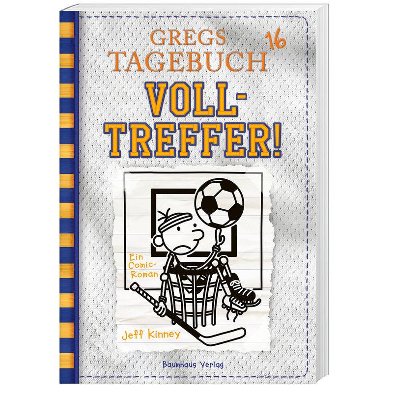 Volltreffer! / Gregs Tagebuch Bd.16 von Baumhaus Medien
