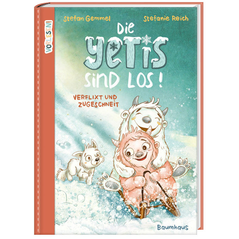 Verflixt und zugeschneit / Die Yetis sind los! Bd.1 von Baumhaus Medien