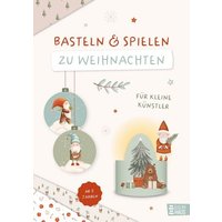 Basteln & Spielen zu Weihnachten Basteln & Spielen zu Weihnachten von Baumhaus Verlag GmbH