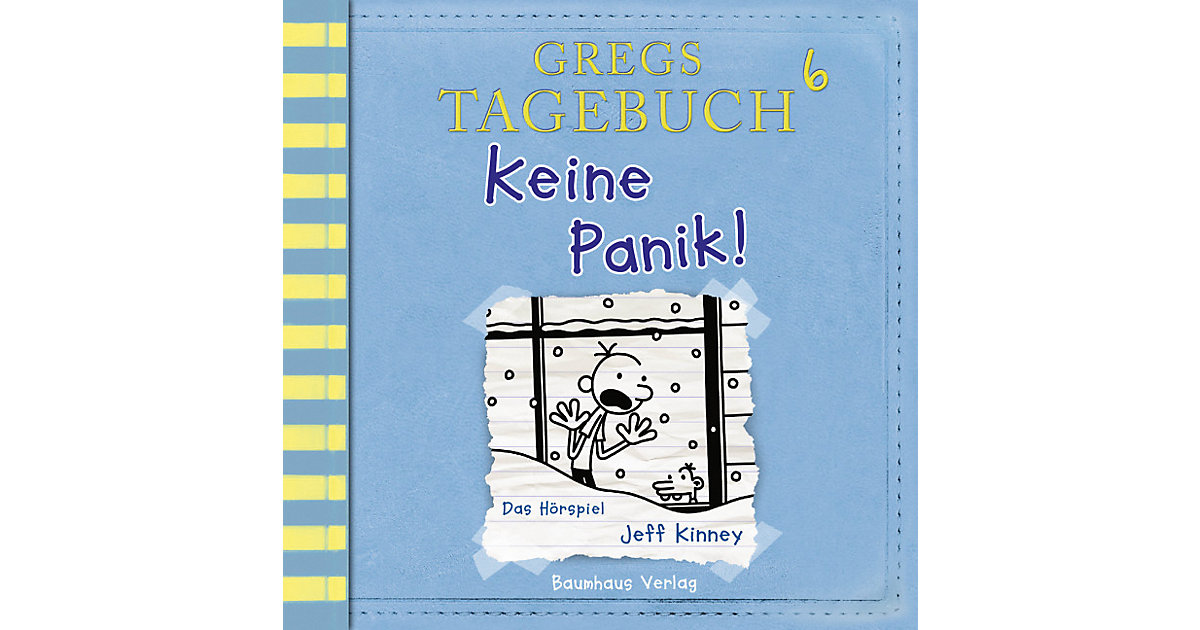 Gregs Tagebuch 6: Keine Panik!, Audio-CD Hörbuch Gregs Tagebuch 6: Keine Panik!, Audio-CD Hörbuch von Baumhaus Verlag