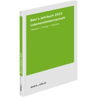 Behr's Jahrbuch für die Lebensmittelwirtschaft 2023 von Behr' s GmbH