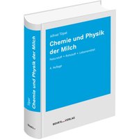 Chemie und Physik der Milch von Behr' s GmbH