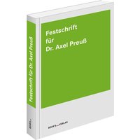 Festschrift für Dr. Axel Preuß von Behr' s GmbH