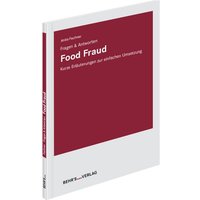 Food Fraud - Fragen & Antworten von Behr' s GmbH