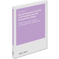 Mikrobiologische Qualität und Produktsicherheit kosmetischer Mittel von Behr' s GmbH