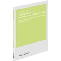 Praxisleitfaden zur Bio-Verordnung (EU) 2018/848 von Behr' s GmbH