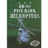 HH-60 Pave Hawk Helicopters von Bellwether Media