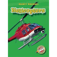 Helicopters von Bellwether Media