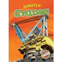 Monster Cranes von Bellwether Media