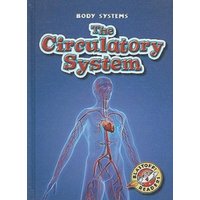 The Circulatory System von Bellwether Media