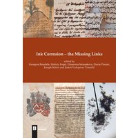 Ink Corrosion - the Missing Links von Berger & Söhne, Ferdinand