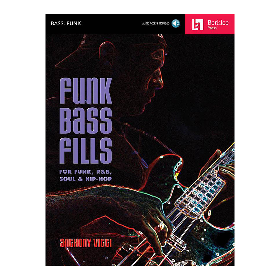 Berklee Press Anthony Vitti Funk Bass Fills Lehrbuch Berklee Press Anthony Vitti Funk Bass Fills Lehrbuch von Berklee Press