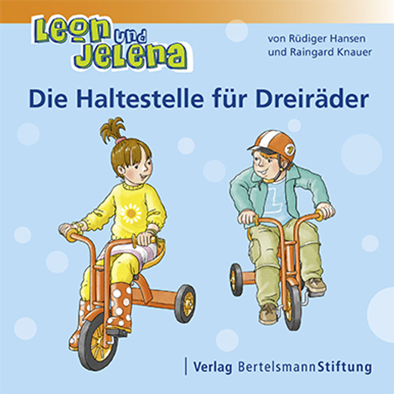 Leon und Jelena - Die Haltestelle für Dreiräder von Bertelsmann Stiftung