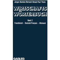 Dictionnaire Économique / Wirtschaftswörterbuch von Betriebswirtschaftlicher Verlag Gabler