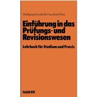 Einführung in das Prüfungs- und Revisionswesen von Betriebswirtschaftlicher Verlag Gabler