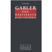 Gabler Euro-Wörterbuch Bank und Börse von Betriebswirtschaftlicher Verlag Gabler