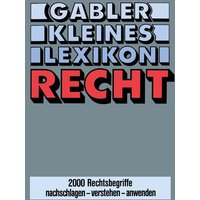 Gabler Kleines Lexikon Recht von Betriebswirtschaftlicher Verlag Gabler