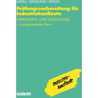 Prüfungsvorbereitung für Industriekaufleute von Betriebswirtschaftlicher Verlag Gabler