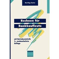 Rechnen für Bankkaufleute von Betriebswirtschaftlicher Verlag Gabler