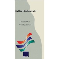 Theis, F: Gesellschaftsrecht von Betriebswirtschaftlicher Verlag Gabler