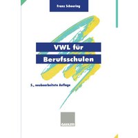 VWL für Berufsschulen von Betriebswirtschaftlicher Verlag Gabler