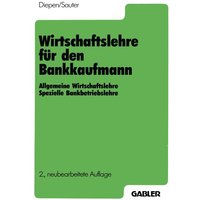 Wirtschaftslehre für den Bankkaufmann von Betriebswirtschaftlicher Verlag Gabler