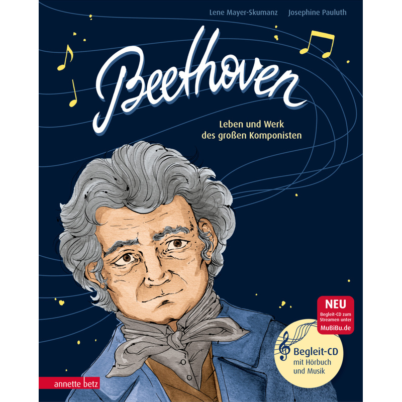 Beethoven (Das musikalische Bilderbuch mit CD und zum Streamen) von Betz, Wien
