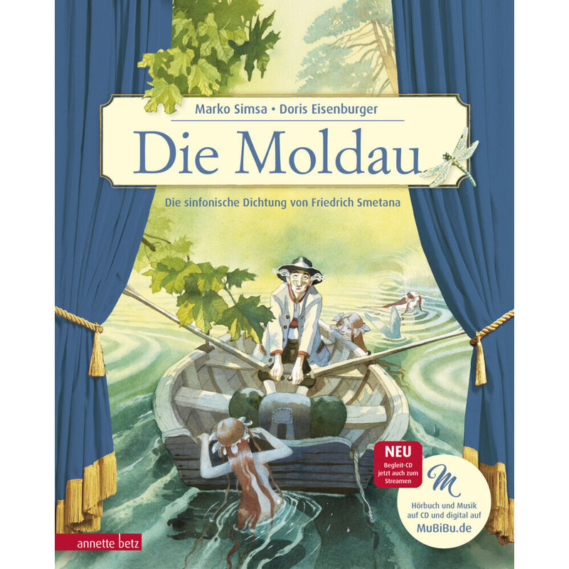 Die Moldau (Das musikalische Bilderbuch mit CD und zum Streamen) von Betz, Wien