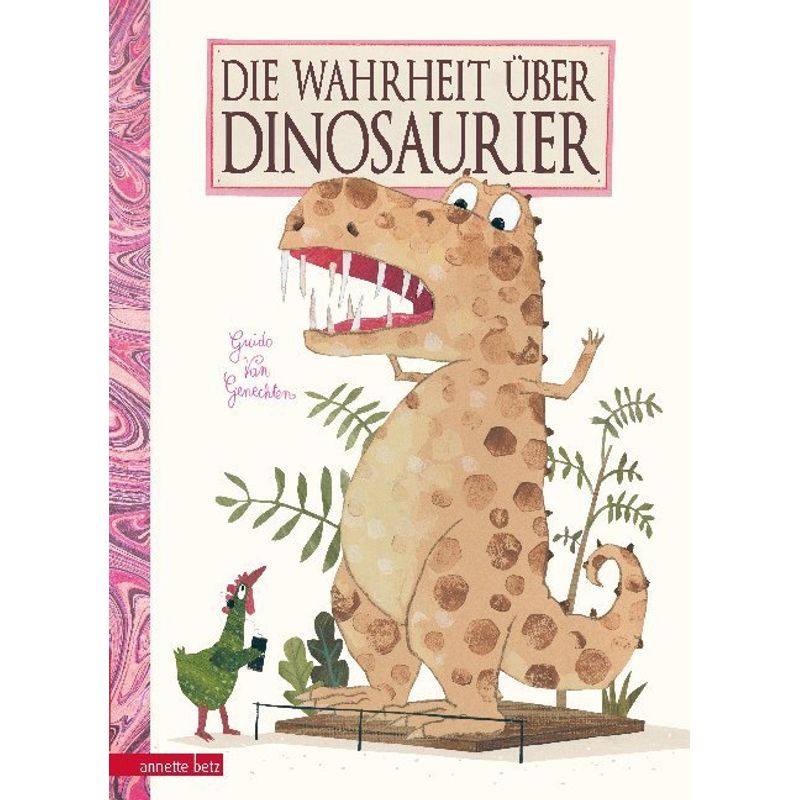 Die Wahrheit über Dinosaurier von Betz, Wien