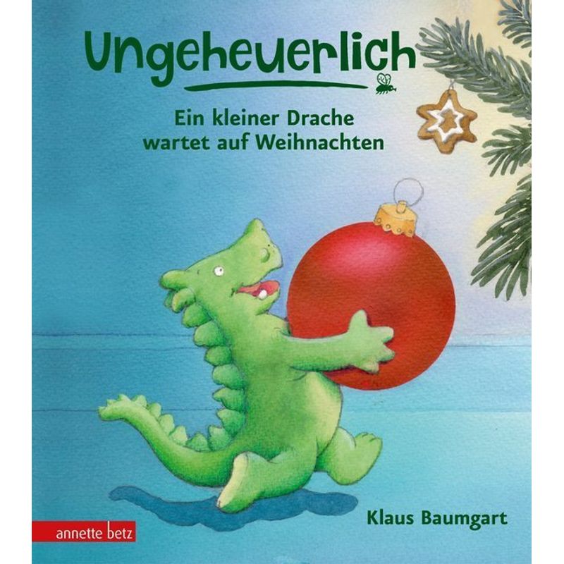 Ein kleiner Drache wartet auf Weihnachten / Ungeheuerlich Bd.2 von Betz, Wien