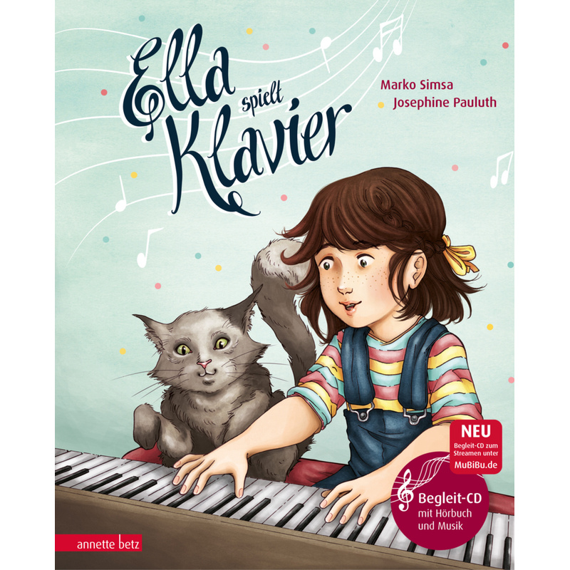 Ella spielt Klavier (Das musikalische Bilderbuch mit CD und zum Streamen) von Betz, Wien