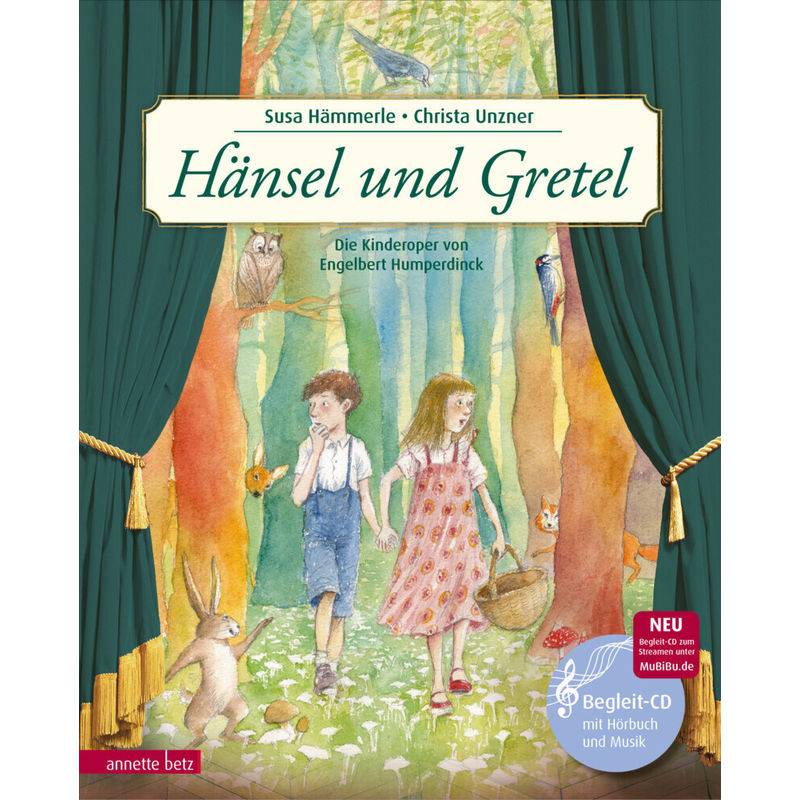 Das musikalische Bilderbuch mit CD und zum Streamen / Hänsel und Gretel (Das musikalische Bilderbuch mit CD und zum Streamen) von Betz, Wien