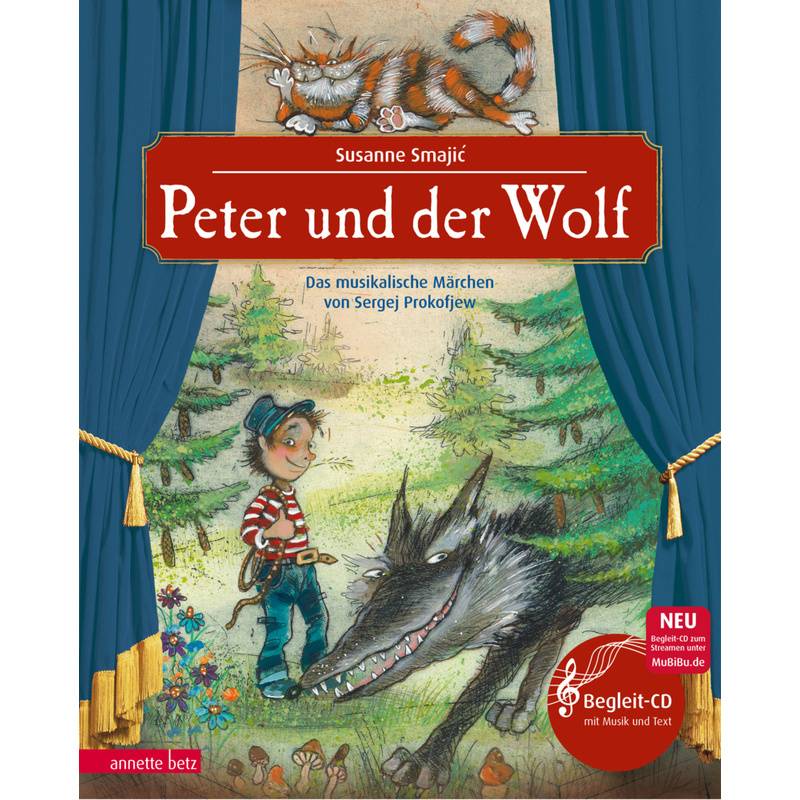 Das musikalische Bilderbuch mit CD und zum Streamen / Peter und der Wolf (Das musikalische Bilderbuch mit CD und zum Streamen) von Betz, Wien