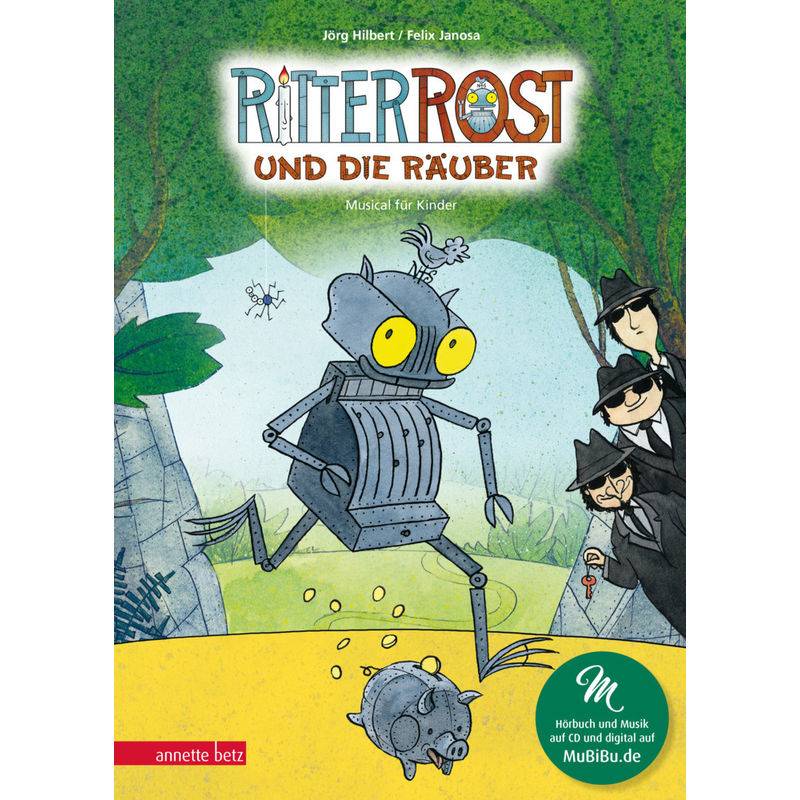 Ritter Rost und die Räuber / Ritter Rost Bd.9 von Betz, Wien